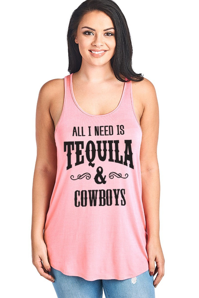 ALL I NEED IS TEQUILA & COWBOYS FLOWY TANK TOP